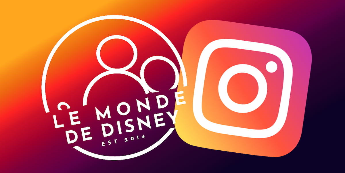 LeMondeDeDisney maintenant sur Instagram
