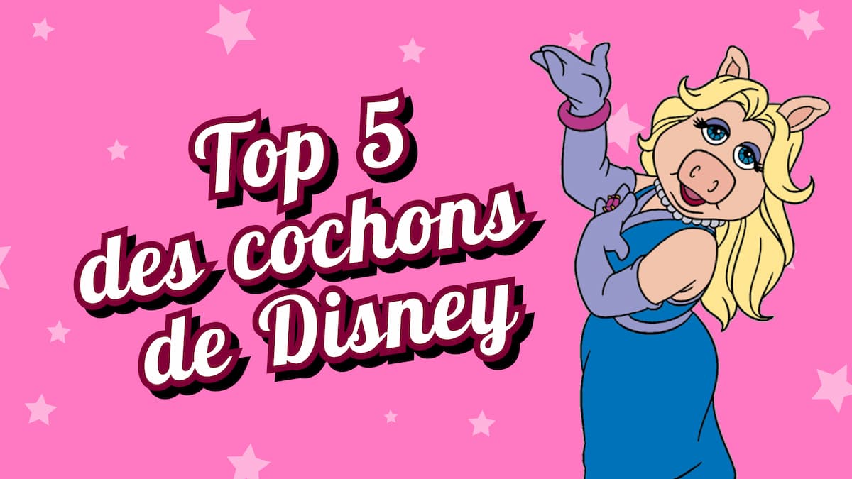 Top 5 des cochons de Disney