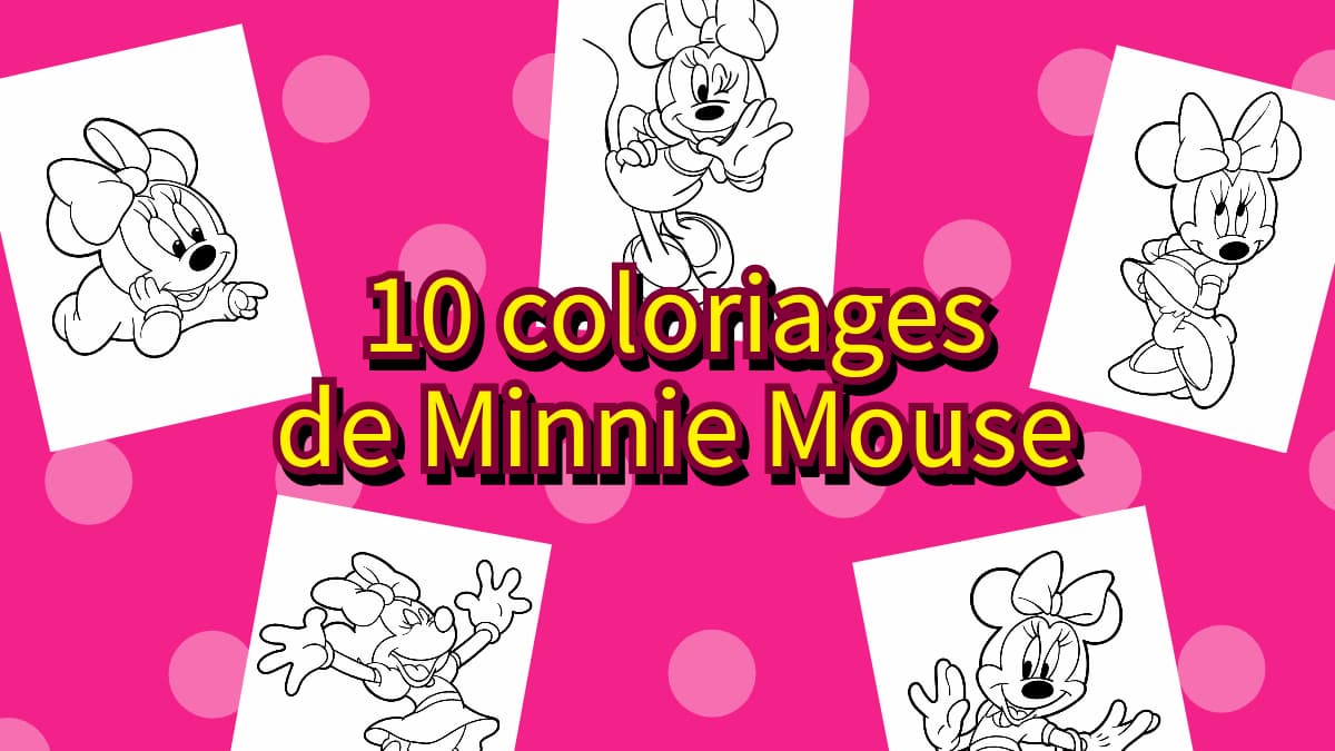 10 coloriages de Minnie Mouse gratuits à imprimer