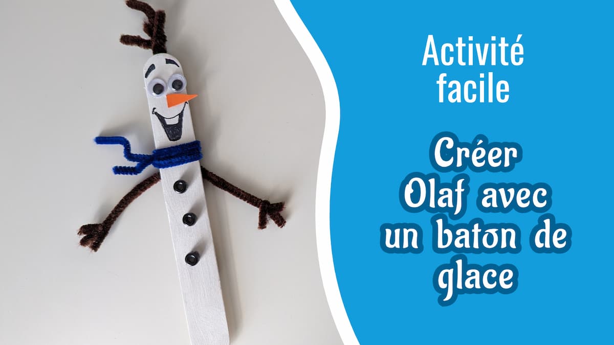 Bricolage facile – Fabriquer Olaf avec un baton de Popsicle
