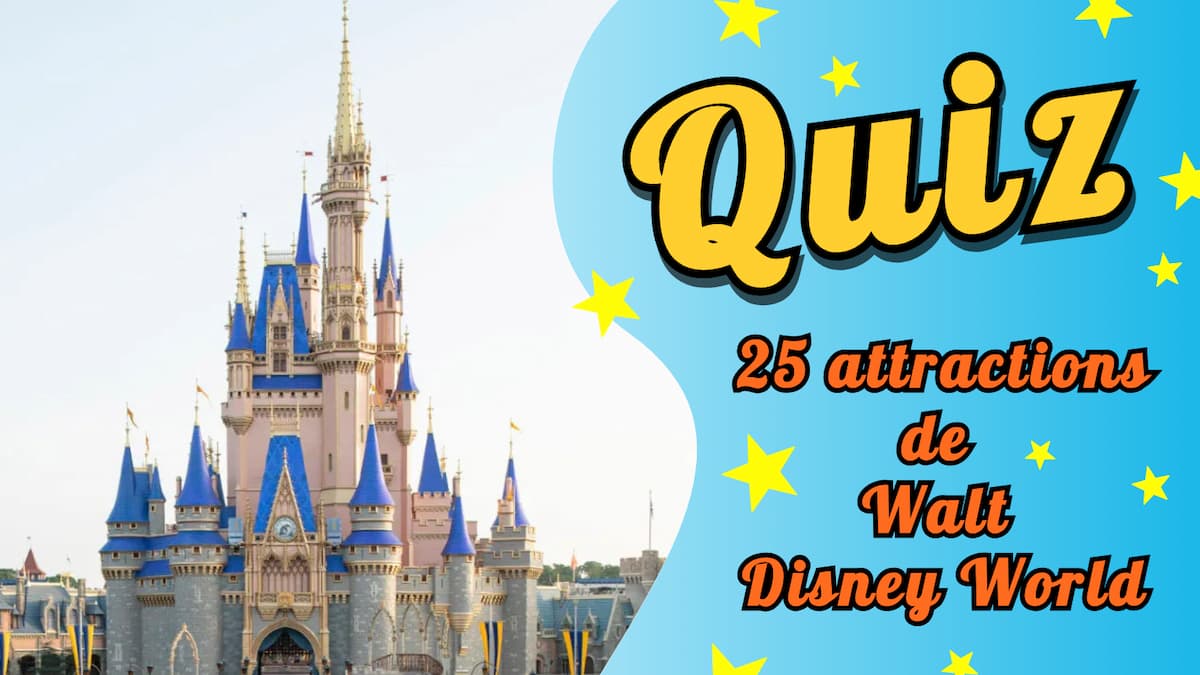 Quiz : Trouvez les attractions de Walt Disney World à partir de quelques indices