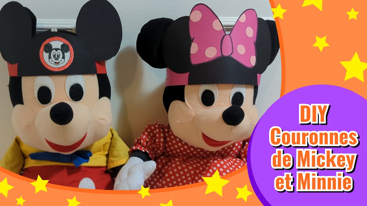 Créer des couronnes de Mickey et Minnie